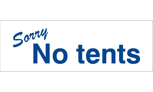 No TENTS PERMITTED INSIDE THE FENCED AREA