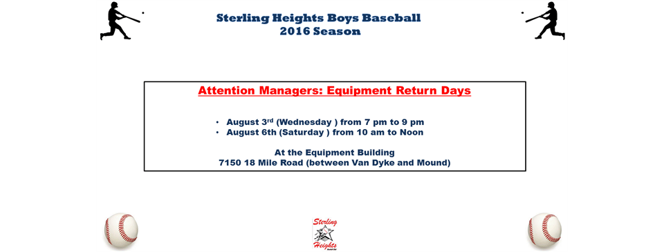 Attention Managers - Equipment Return: August 3rd 7 - 9 PM and August 6th 10 am to Noon