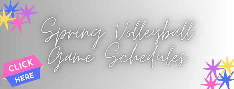 Spring Volleyball Game Schedules