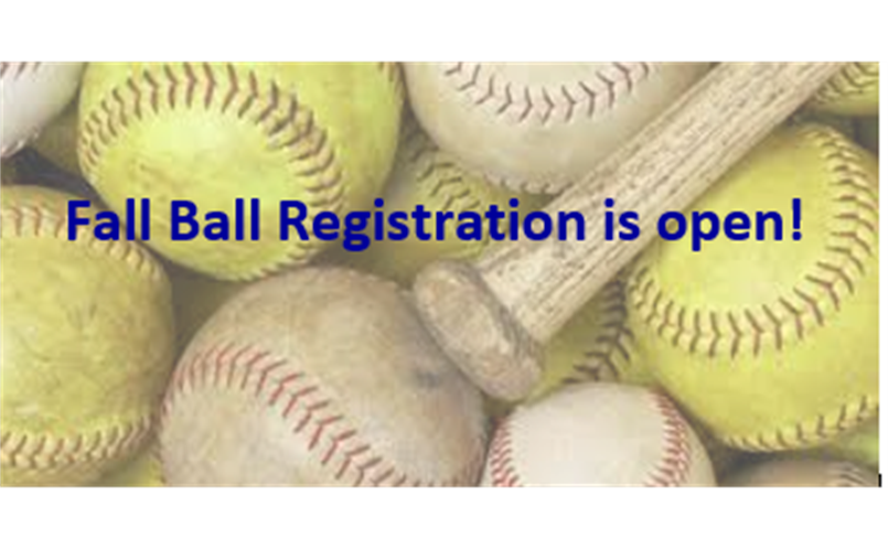 Fall Ball is now open