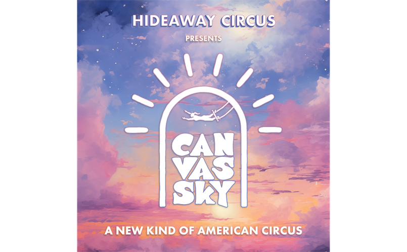 Hideawy Circus at Buttery Brook Park - June 25th & 26th