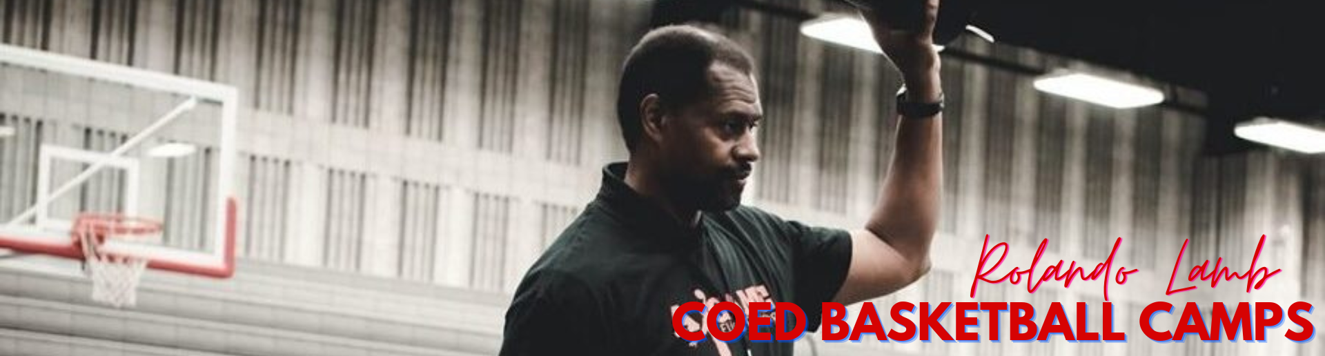 2026 Rolando Lamb Coed Summer Basketball Camps