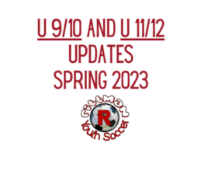 U 9/10 & U11/12 Spring Season UPDATE