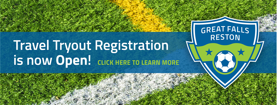 Great Falls - Reston Soccer Club's Travel Tryout Registration is now OPEN!