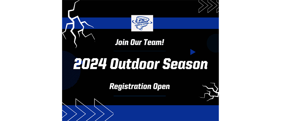 Registration for the 2024 Outdoor Season is Now Open!