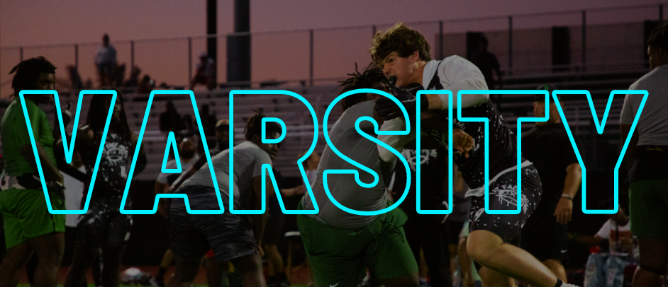 OR IN OUR VARSITY DIVISION