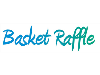 Annual Basket Raffle Coming Soon!!