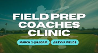 Field prep/Coaches Clinic @Leyva - 9:00AM