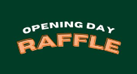 Opening Day Raffle
