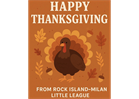 Happy Thanksgiving from Rock Island-Milan Little League!!