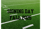Signing Day 2025