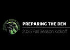 Episode 1: Preparing the Den