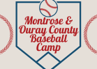 Montrose & Ouray County Baseball Camp 2025