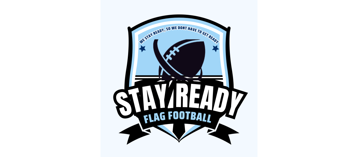 If You Stay Ready, You Don’t Have To Get Ready!