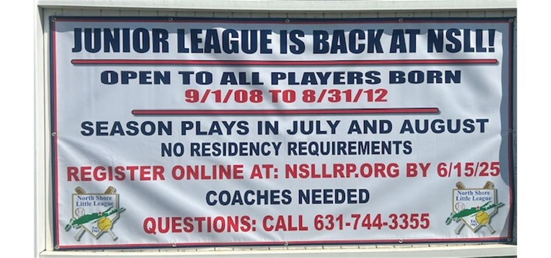 JR/SR LEAGUE IS BACK AT NSLL!!  REGISTER TODAY
