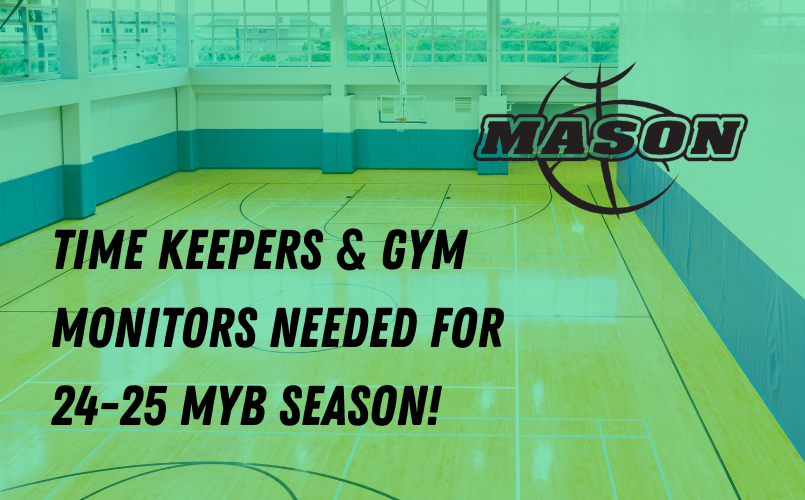 Time Keepers & Gym Monitors Needed! 