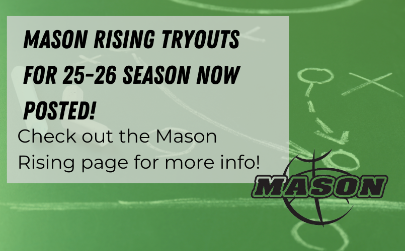 Mason Rising Tryouts Now Posted
