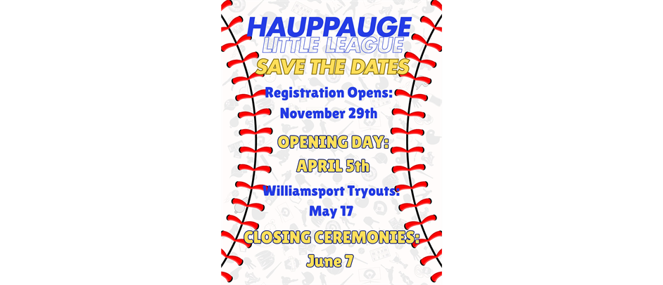 2025 Hauppauge Little League Save the Dates Announced!