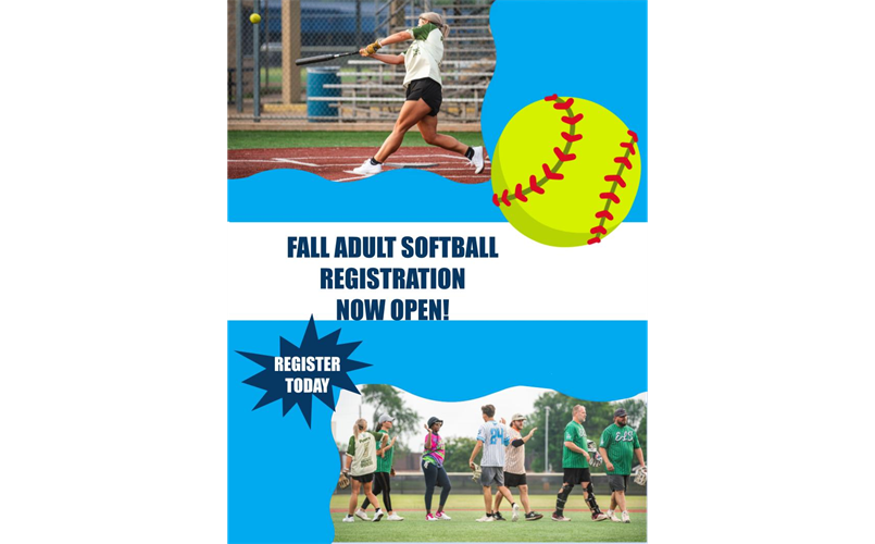 FALL ADULT SOFTBALL REGISTRATION OPEN