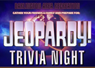 Jeopardy Trivia Night at 6 PM