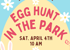 Egg Hunt in the Park at 10 AM