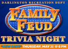 Family Feud Trivia Night at 6 PM