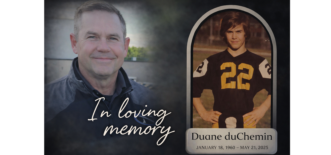 In Loving Memory of Duane duChemin
