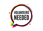 VOLUNTEERS NEEDED