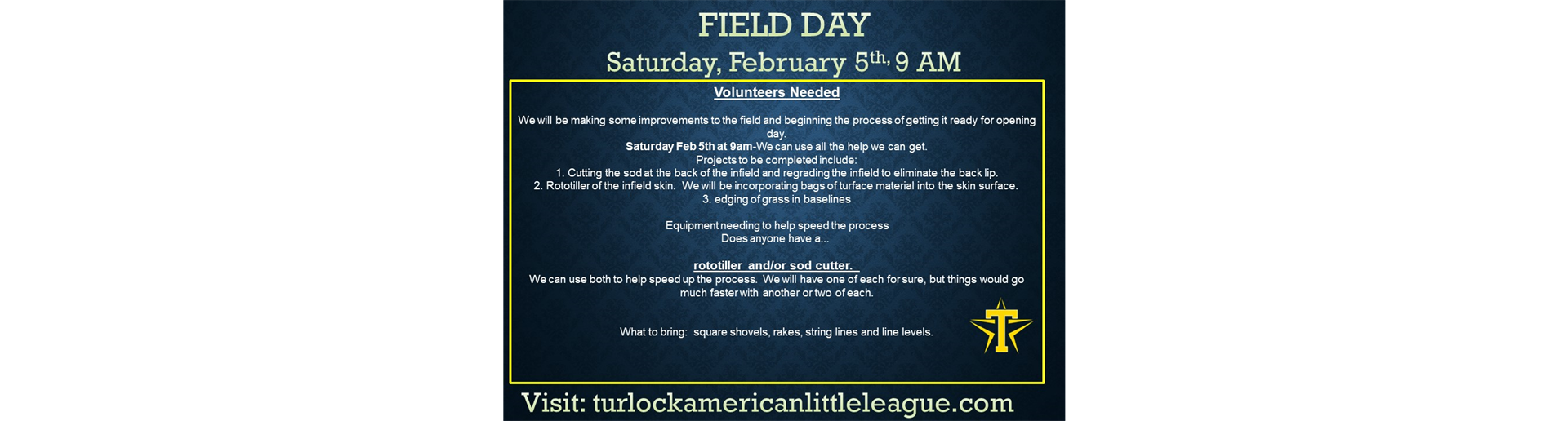 FIELD DAY - COME HELP IMPROVE THE FIELD ON FEBRUARY 5TH